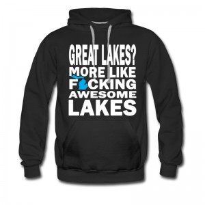 Men's Funny Great Lakes Awesome Humor Apparel Clothing Hoodie