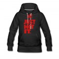 Women's JUST HIT IT. Hoodie