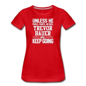 Women's Trevor Bauer Keeps On Going Unless Arizona Baseball T-Shirt